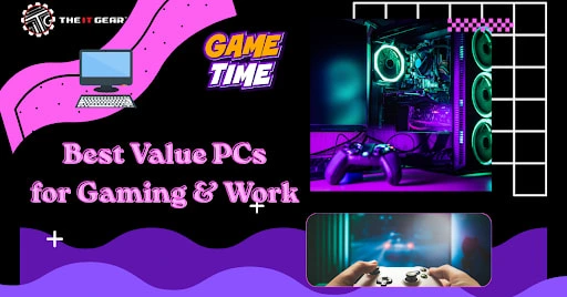 Gaming PCs and Work Starting 1 Lakh.| The IT Gear.